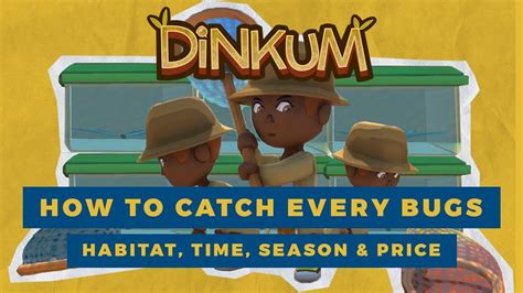 dinkum bugs|How to Catch All Bugs (Habitat, Time, Season & Price) .
